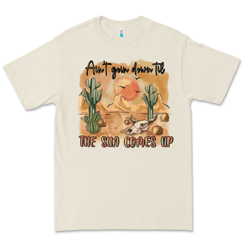 Ain T Going Down Til The Sun Comes Up Premium Tee by MaliasSmallBusiness | Teevron