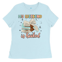 Baby Blue my weekend is booked Ladies Tee - MaliasSmallBusiness