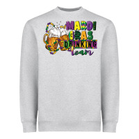 Mardi Gras Drinking Team 12 Inches 300 Dpi Heavyweight Sweatshirt | Teevron
