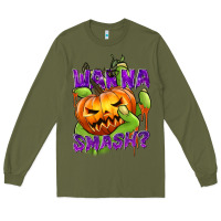Army Green Wanna Smash? Long Sleeve Tee - texasbilliewilder