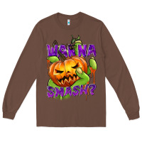 Chestnut Wanna Smash? Long Sleeve Tee - texasbilliewilder