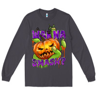 Smoke Wanna Smash? Long Sleeve Tee - texasbilliewilder