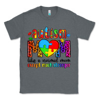 Charcoal Heather autism mom like a normal mom except much stronger Classic Tee - Artiststas