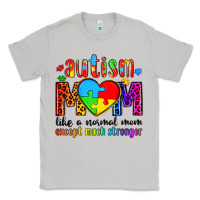 Moon Dust autism mom like a normal mom except much stronger Classic Tee - Artiststas