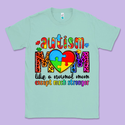 Autism Mom Like A Normal Mom Except Much Stronger Classic Tee Designed By Artiststas