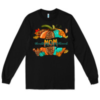 Black thankful grateful blessed mom pumpkin Long Sleeve Tee - NancyCooperArtShop