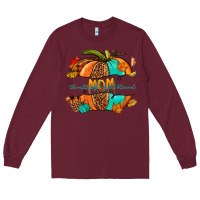 Burgundy thankful grateful blessed mom pumpkin Long Sleeve Tee - NancyCooperArtShop