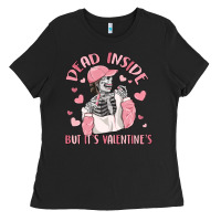 Dead Inside But It's Valentine's Ladies Tee | Teevron