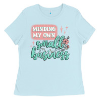 Baby Blue minding my own small business Ladies Tee - MaliasSmallBusiness