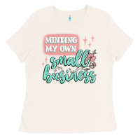 Bone minding my own small business Ladies Tee - MaliasSmallBusiness