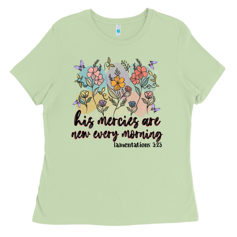 His Mercies Are New Every Morning Ladies Tee by MaliasSmallBusiness | Teevron