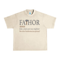 Sandshell Fa-Thor Like Dad Just Way Mightier Urban Heavy Tee - Bettercallsaul