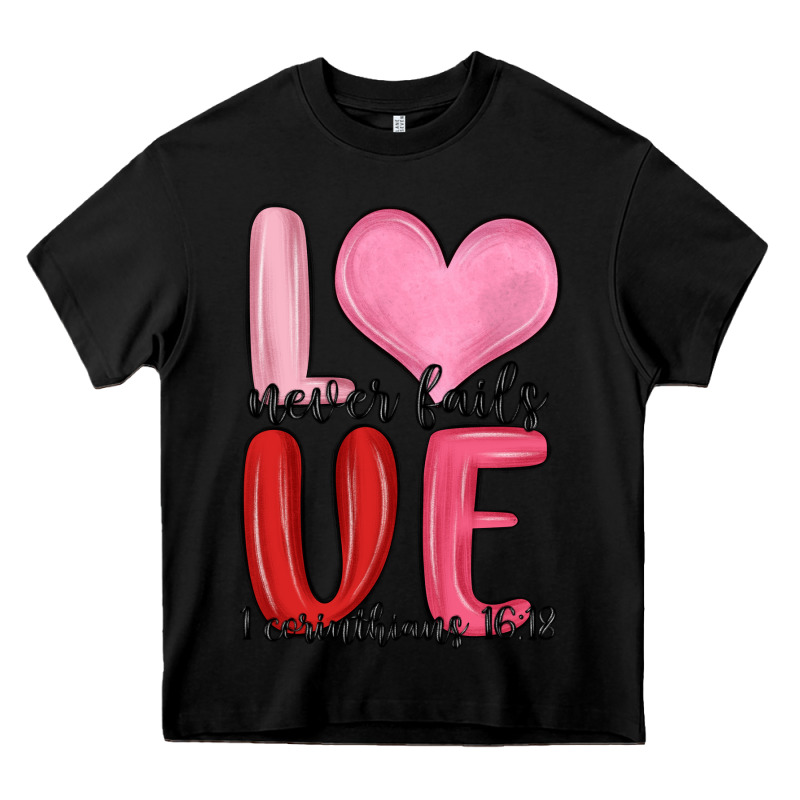 Love Never Fails Valentine S Day Heavy Core Tee by MaliasSmallBusiness | Teevron