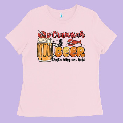 Crawfish And Beer That's Why I'm Here Ladies Tee Designed By Maliassmallbusiness