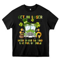 Black get in loser we re going to find the pot of gold Heavy Core Tee - MaliasSmallBusiness