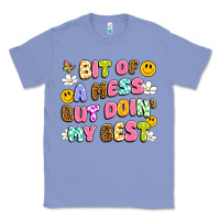 Colony Blue bit of a mess but doin' my best Classic Tee - Artiststas