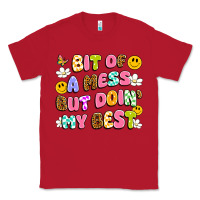 Red bit of a mess but doin' my best Classic Tee - Artiststas
