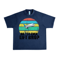 Navy Do You Even Lift Bro Urban Heavy Tee - Bettercallsaul