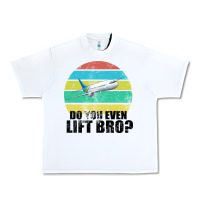 White Do You Even Lift Bro Urban Heavy Tee - Bettercallsaul