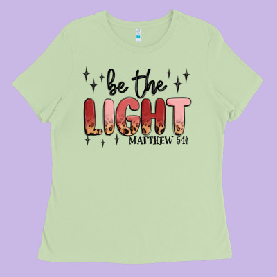 Be The Light Ladies Tee Designed By Maliassmallbusiness