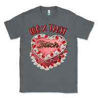 Charcoal Heather 100 that bitch Classic Tee - Artiststas