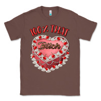 Chestnut 100 that bitch Classic Tee - Artiststas