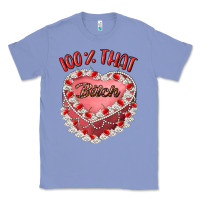 Colony Blue 100 that bitch Classic Tee - Artiststas