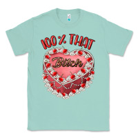 Seafoam 100 that bitch Classic Tee - Artiststas