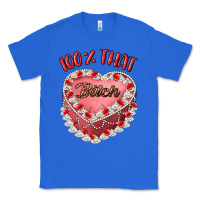 True Royal 100 that bitch Classic Tee - Artiststas