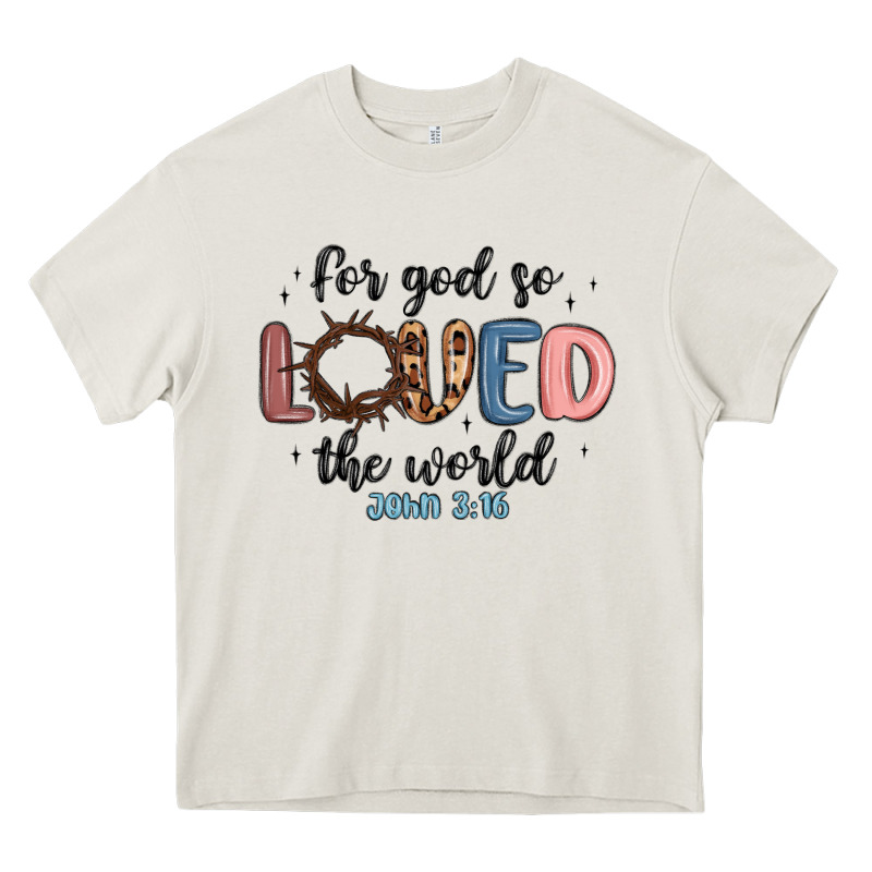 For God So Loved The World Heavy Core Tee by MaliasSmallBusiness | Teevron