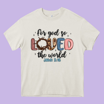 For God So Loved The World Heavy Core Tee Designed By Maliassmallbusiness