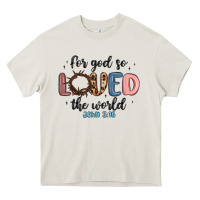 Cream for god so loved the world Heavy Core Tee - MaliasSmallBusiness