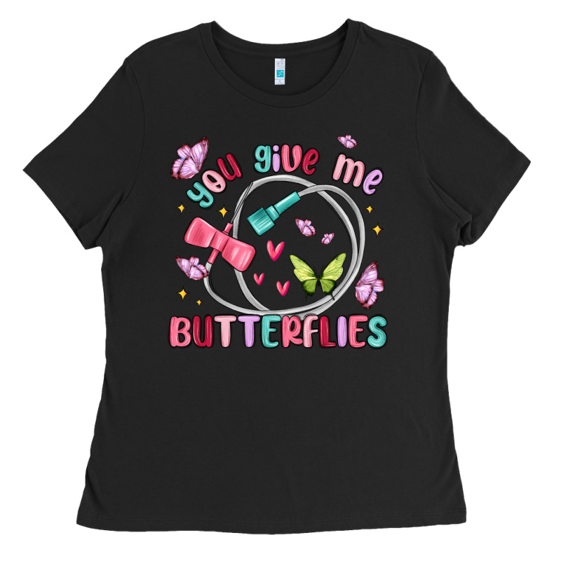 You Give Me Butterflies Ladies Tee by MaliasSmallBusiness | Teevron