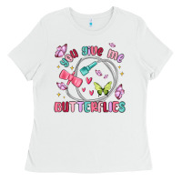 White you give me butterflies Ladies Tee - MaliasSmallBusiness