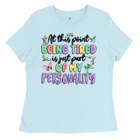 Baby Blue at this point being tired is just part of my perso Ladies Tee - MaliasSmallBusiness