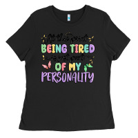 Black at this point being tired is just part of my perso Ladies Tee - MaliasSmallBusiness