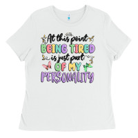 White at this point being tired is just part of my perso Ladies Tee - MaliasSmallBusiness