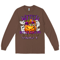 Chestnut Witch Better Have My Candy Long Sleeve Tee - texasbilliewilder