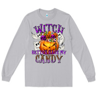 Moon Dust Witch Better Have My Candy Long Sleeve Tee - texasbilliewilder