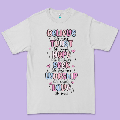Believe Like Mary Trust Like Joseph Valentine S Da Premium Tee Designed By Maliassmallbusiness