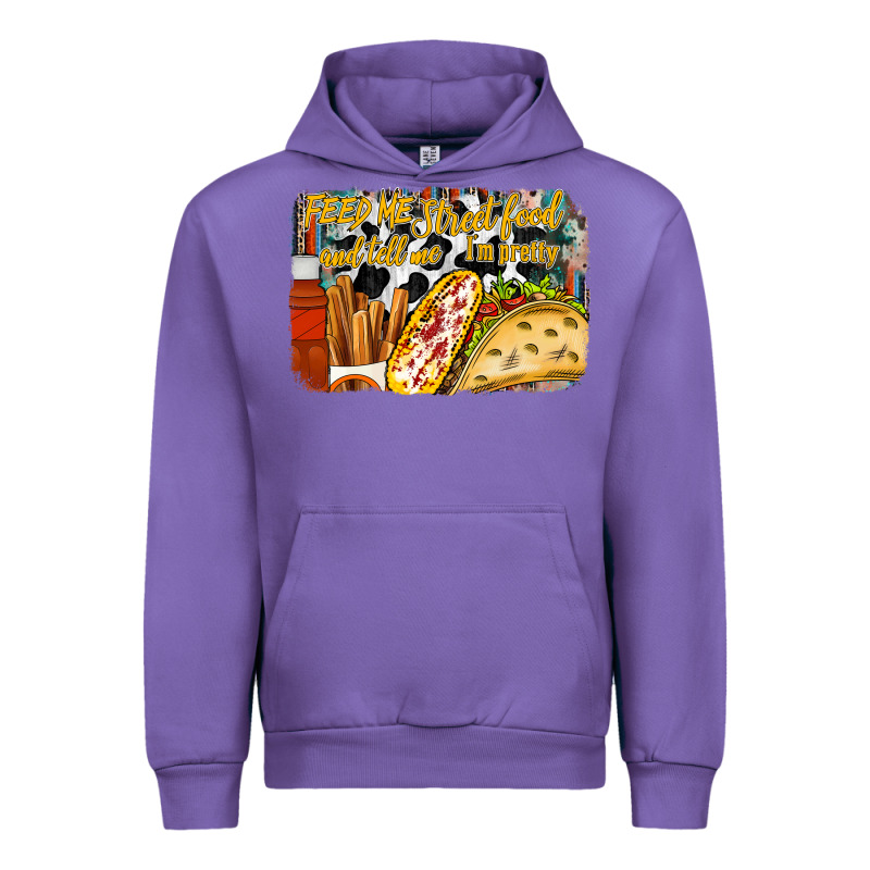 Feed Me Street Food And Tell Me Im Pretty Urban Hoodie by RacoonDesign | Teevron