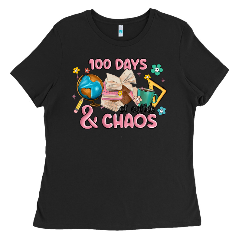 100 Days Of Coffe And Chaos Ladies Tee by MaliasSmallBusiness | Teevron