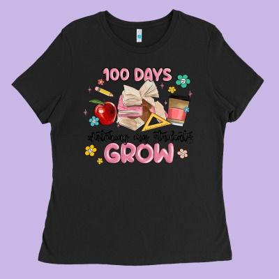 100 Days Of Watching My Students Grow Ladies Tee Designed By Maliassmallbusiness