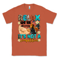 Copper relax we're all crazy it's not a competition Classic Tee - Artiststas