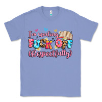 Colony Blue i'm reading fuck off respectfully Classic Tee - Artiststas