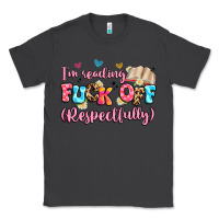 Smoke i'm reading fuck off respectfully Classic Tee - Artiststas