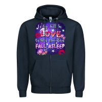 Navy Why fall in love when you can fall asleep Zipper Hoodie - FaDigitalArtStudio