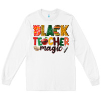 White black teacher magic Long Sleeve Tee - NancyCooperArtShop