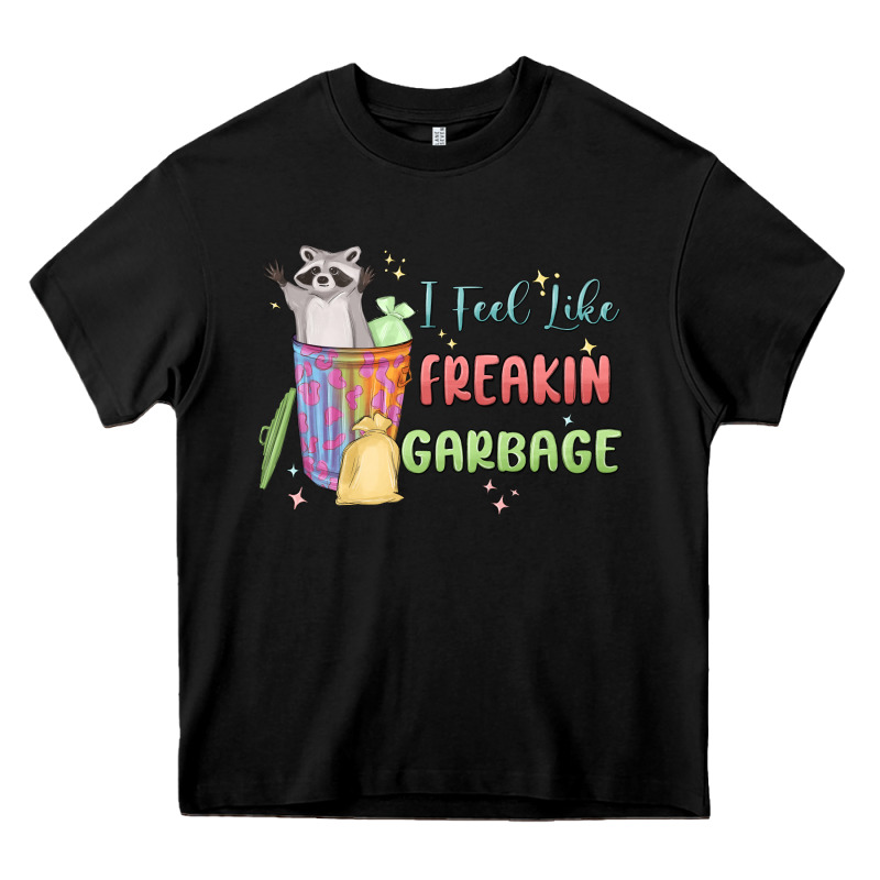 I Feel Like Garbage Raccoon Heavy Core Tee by MaliasSmallBusiness | Teevron