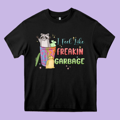 I Feel Like Garbage Raccoon Heavy Core Tee Designed By Maliassmallbusiness